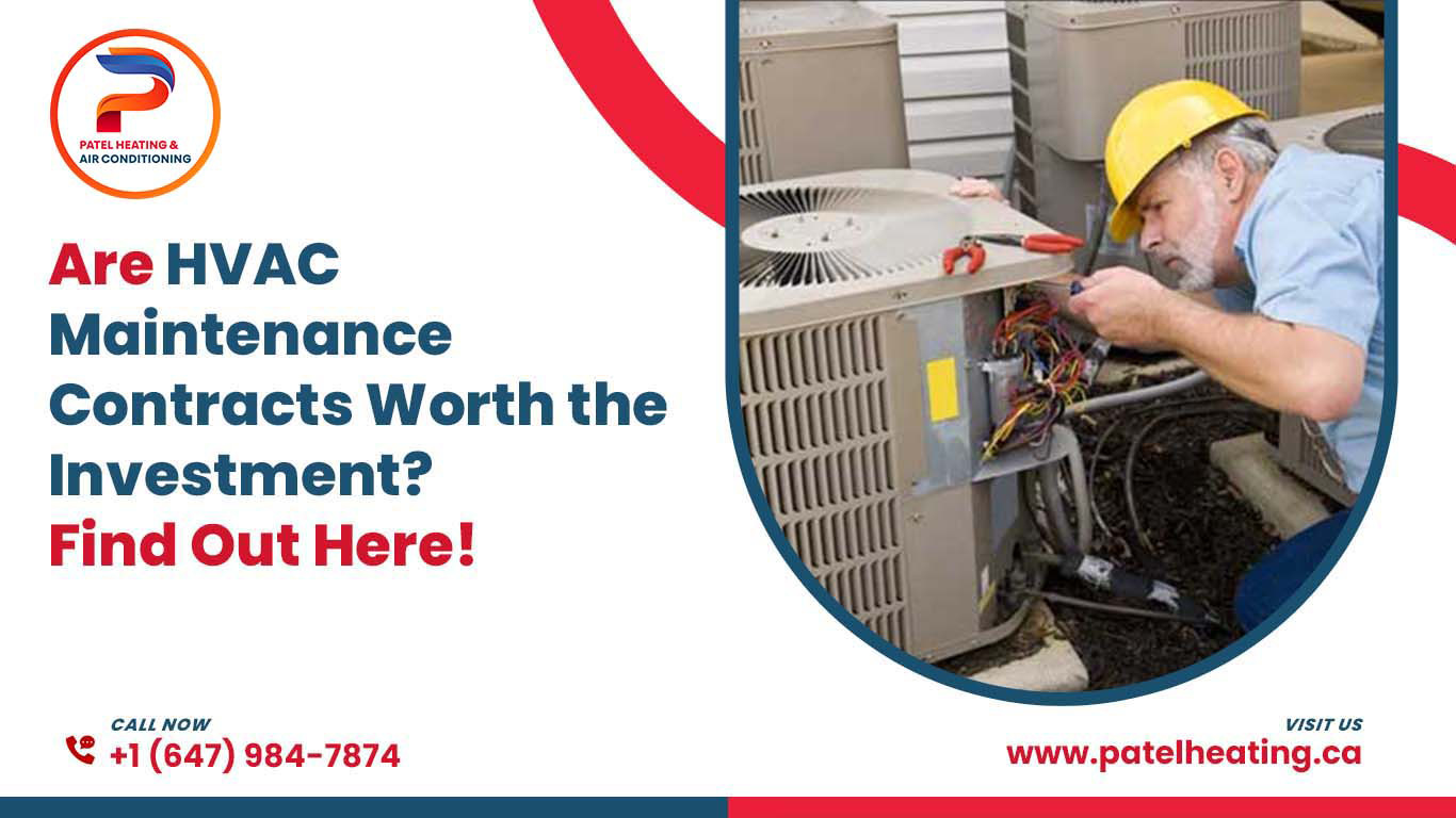 Are HVAC Maintenance Contracts Worth the Investment? Find Out Here!