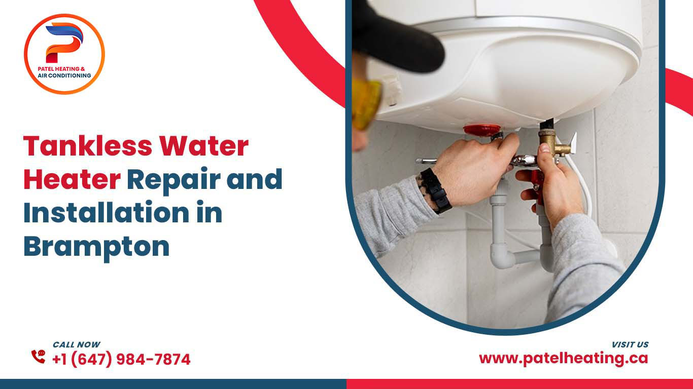 Tankless Water Heater Repair and Installation in Brampton