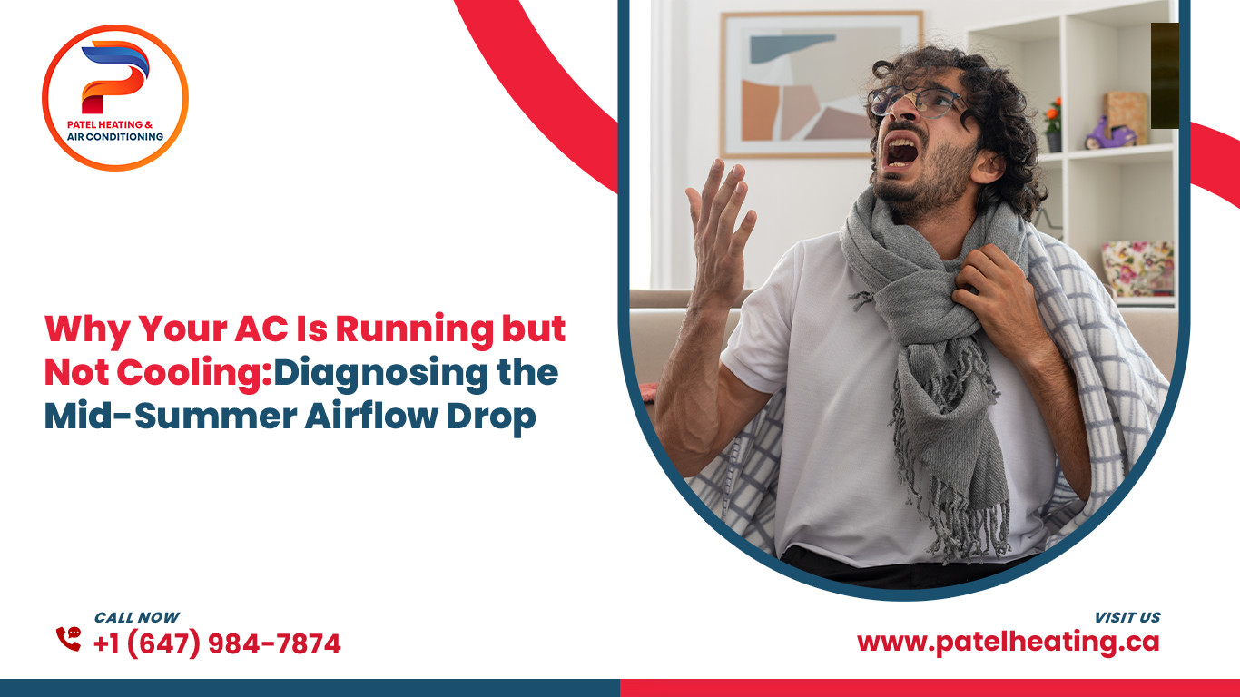 Why Your AC Is Running but Not Cooling:Diagnosing the Mid-Summer Airflow Drop